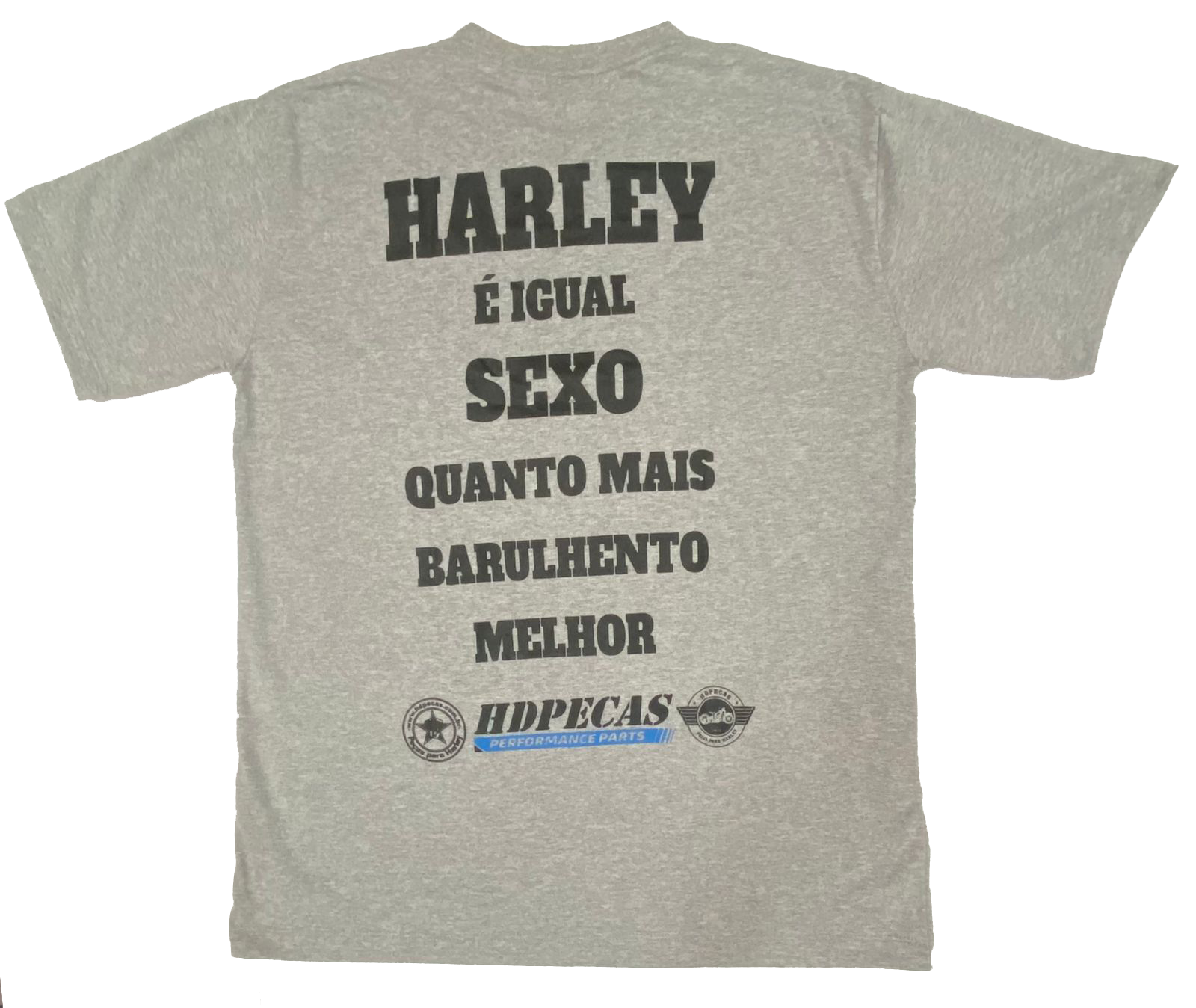 Camisa Camiseta HDPECAS - Harley é Igual Sexo Quanto mais Barulhento Melhor