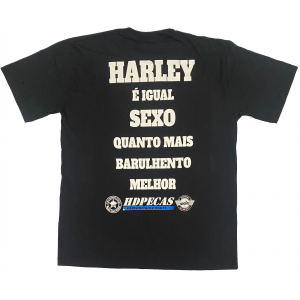 Camisa Camiseta HDPECAS - Harley é Igual Sexo Quanto mais Barulhento Melhor